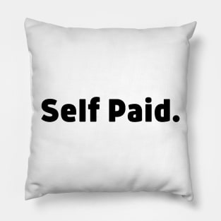 Self Paid. Light Pillow