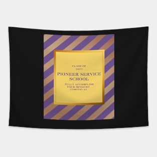 pioneer service school 2023 Tapestry