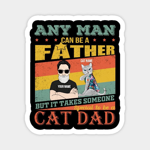 It Take Someone Special To Be A Cat Dad Magnet by jordanfaulkner02