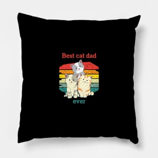 Cat t shirt - Best cat dad ever Pillow