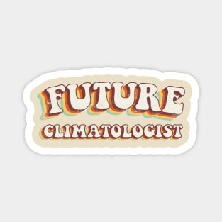 Future Climatologist - Groovy Retro 70s Style Magnet