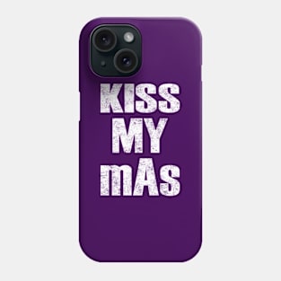 Kiss My mAs - Funny X Ray Tech Distressed Typography Gift - Radiologist Job Gift Phone Case