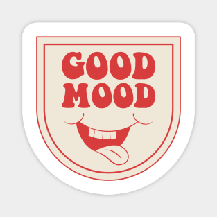 good mood Magnet