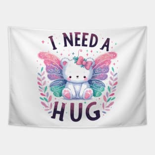 I Need A Hug Tapestry