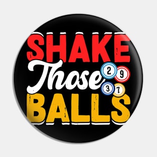 Shake Those Balls T shirt For Women Pin