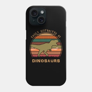 Easily Distracted By Dinosaurs T Rex Phone Case