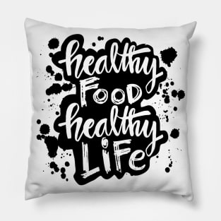 Healthy food healthy life hand lettering calligraphy. Pillow