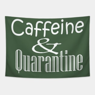 caffeine and quarantine Tapestry