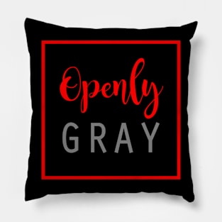 Openly Gray Pillow