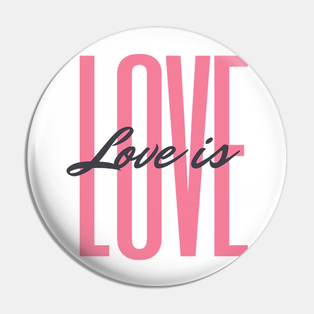 Love is love - White Pin by BountL
