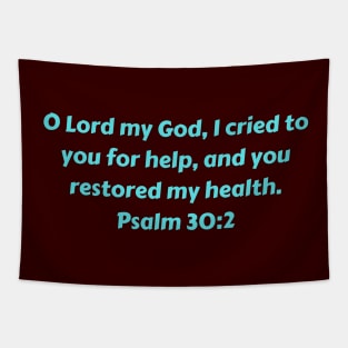 Bible Verse Psalm 30:2 Tapestry