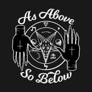 As Above So Below T-Shirt