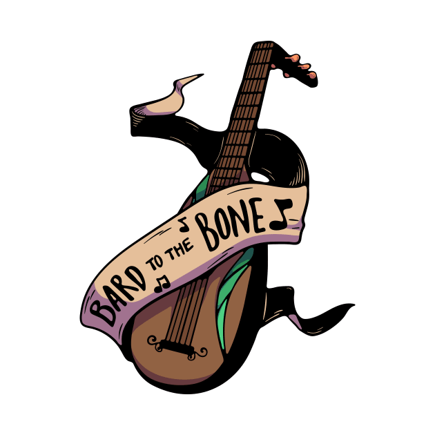 Bard to the Bone! by StitchbirdGifts