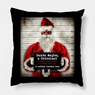 Santa Maybe, a Criminal Cover Art Pillow