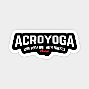 Acroyoga - Like Yoga But With Friends And Danger Magnet