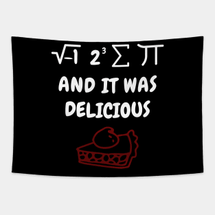 It Was Delicious - Funny Math Tapestry