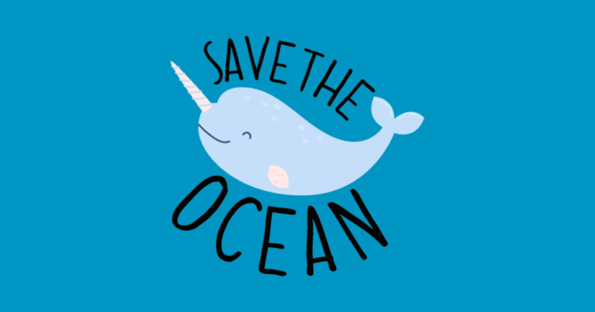 Save the Ocean - Save The Ocean - T-Shirt | TeePublic