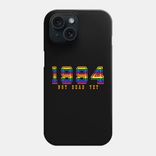 1994 NOT DEAD YET Phone Case