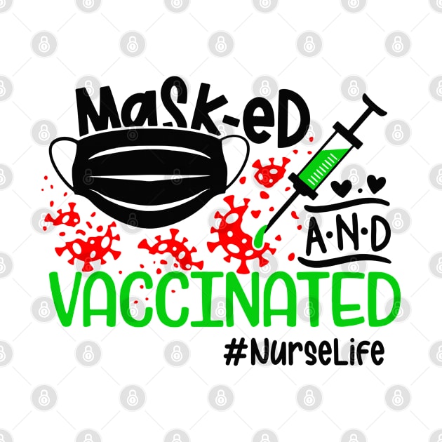 Masked and Vaccinated Nurse Life by dreadtwank