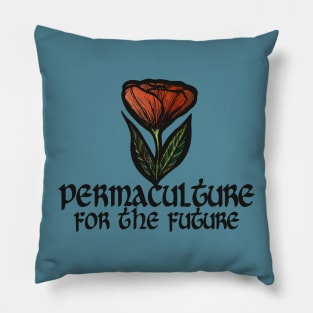 Permaculture For The Future Pillow