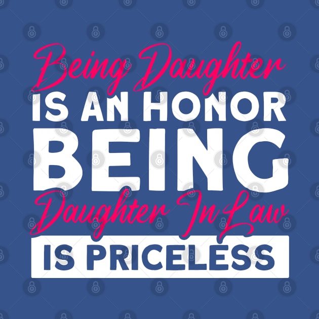 Being Daughter Is An Honor Daughter by Toeffishirts