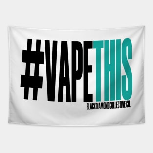 Hashtag vape this shirt Tapestry