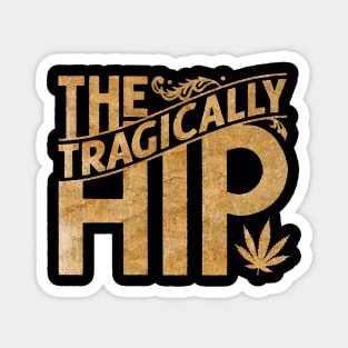 Tragically Hip vintage color Magnet