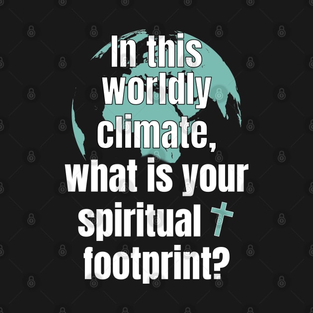 In This Worldly Climate, what is your spiritual footprint? by WhatTheKpop