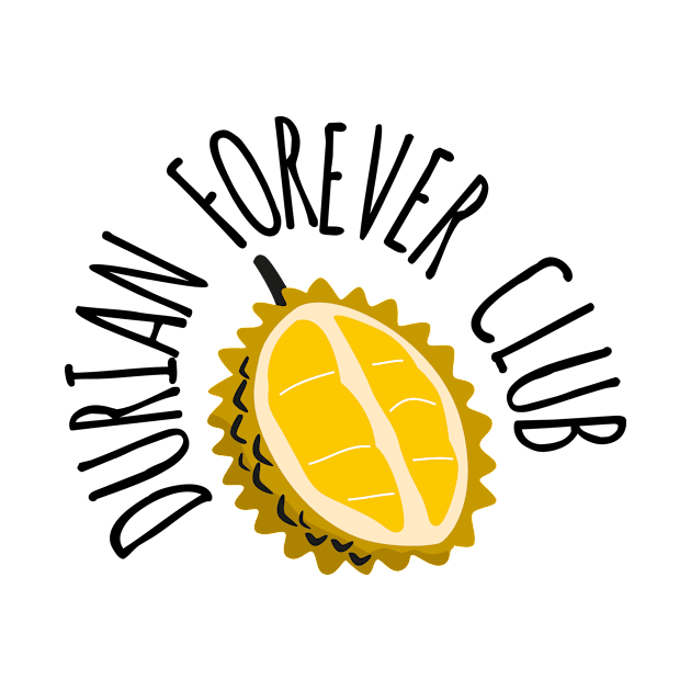 DURIAN FOREVER CLUB by HAIFAHARIS