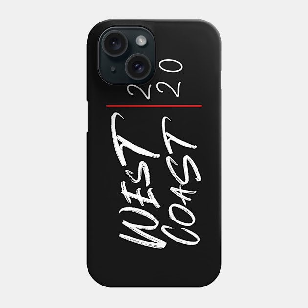 West Coast 2020 Phone Case by storyanswer