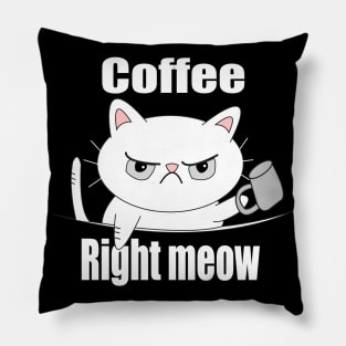 Coffe Right Meow Pillow