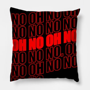 Oh No! Pillow