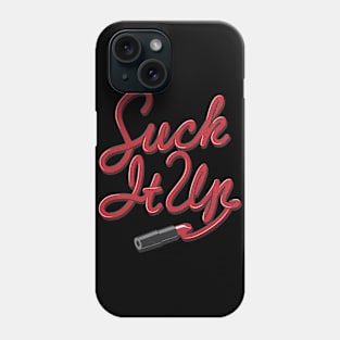 Suck It Up Phone Case