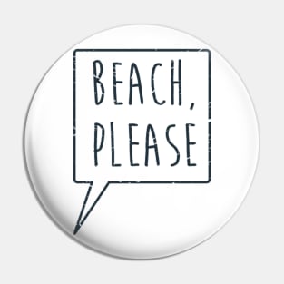 Beach please quotes Pin