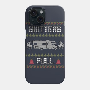 Shitters Full Funny Ugly Christmas Sweater Phone Case