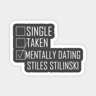 mentally dating stiles stilinski Magnet