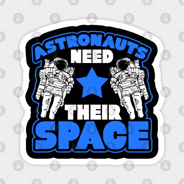 Astronauts Need Their Space Graphic Space Shuttle Magnet by AstroGearStore