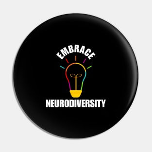 Embrace Neurodiversity Pin