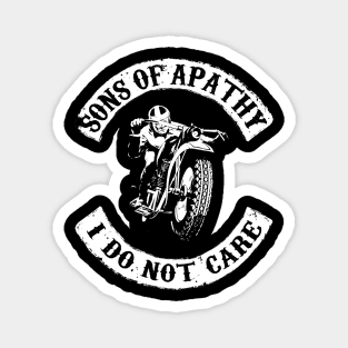 Sons of Apathy (I Don't Care) Magnet