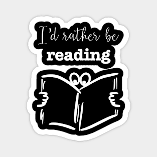 I'd Rather Be Reading Magnet