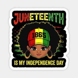 Melanin Kid Celebrate Juneteenth 1865 Is My Independence Day Magnet