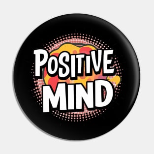 Positive Mind Pin