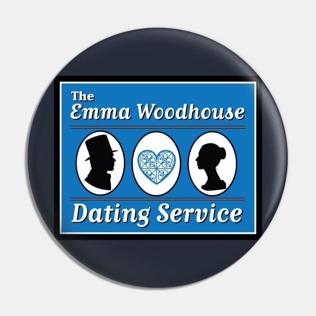 The Emma Woodhouse Dating Service Pin by MrPandaDesigns