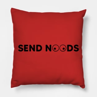 send noods Pillow