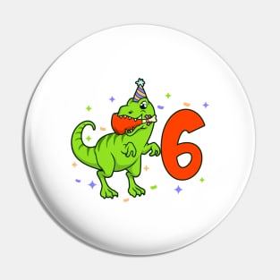 I am 6 with TREX - boy birthday 6 years old Pin