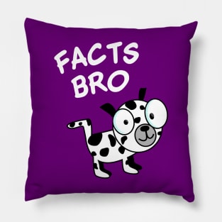 Facts Bro Pillow