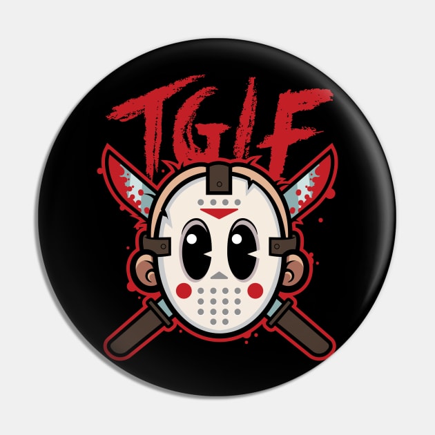 TGIF Pin by ODEN Studios