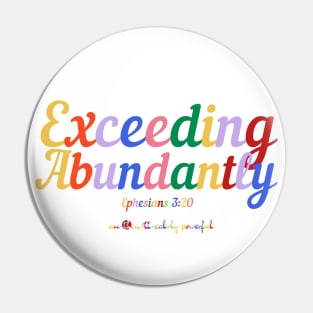 Exceeding Abundantly - White Pin