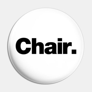 Chair Pin