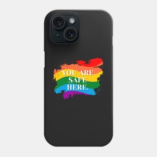 You Are Safe Here Paintbrush Phone Case